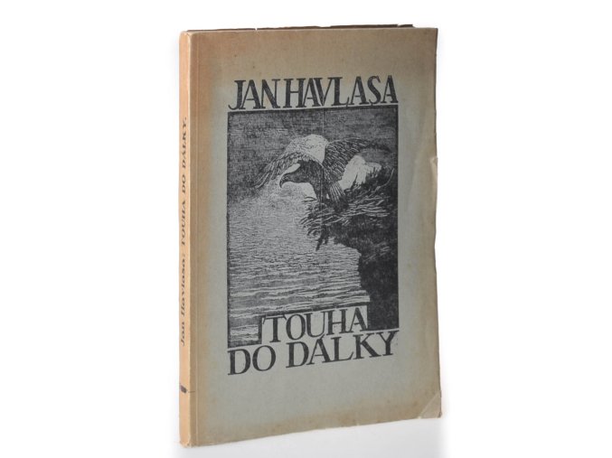 Touha do dálky : zlomky života : (1902-1904)
