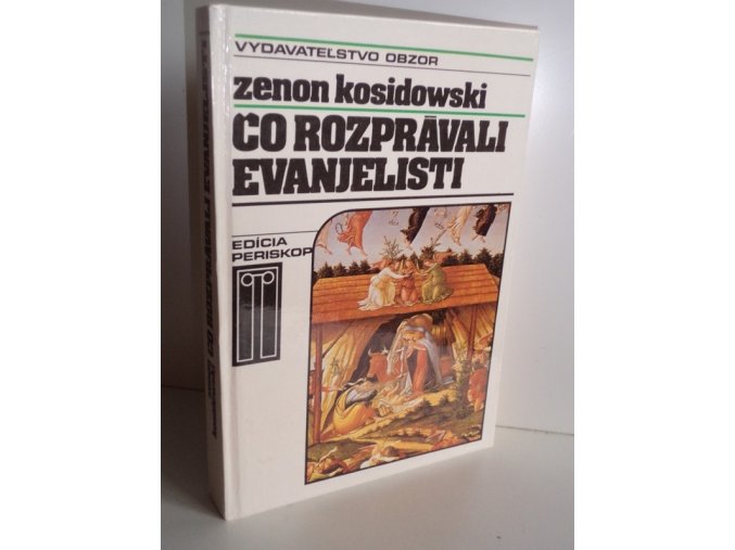 Čo rozprávali evanjelisti