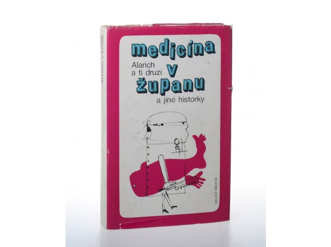 Medicína v županu a jiné historky (1971)