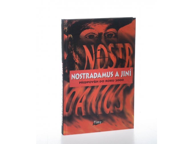 Nostradamus a jiní : předpovědi do roku 2000 ; přeložil Jakub Fischl