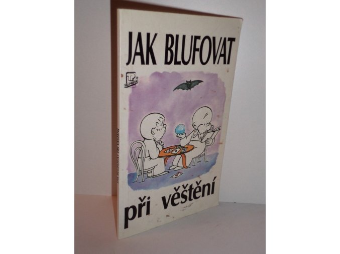 Jak blufovat při věštění