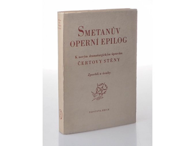 Smetanův operní epilog : k novým dramaturgickým úpravám Čertovy stěny : zpovědi a úvahy