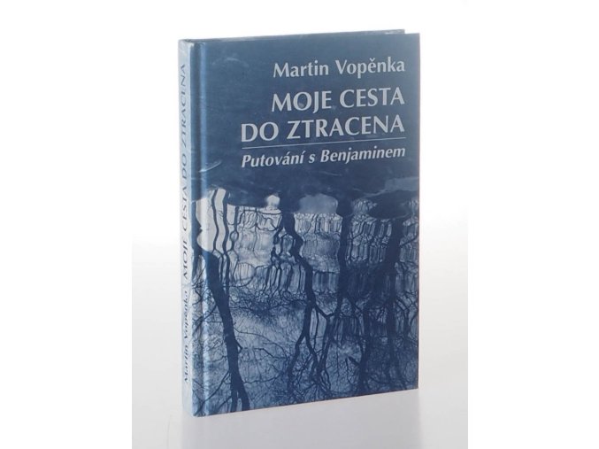 Moje cesta do ztracena : putování s Benjaminem
