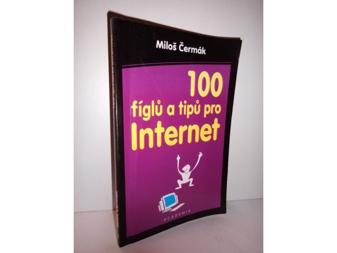 100 fíglů a tipů pro Internet