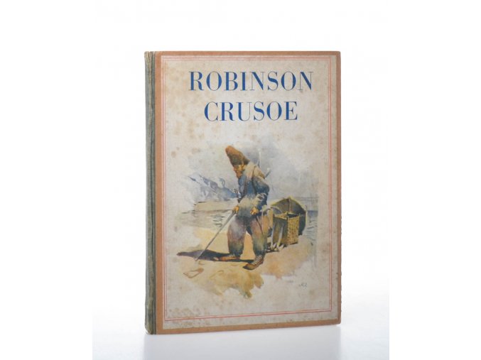 Robinson Crusoe : podivuhodné příběhy trosečníka na pustém ostrově (Šeba)