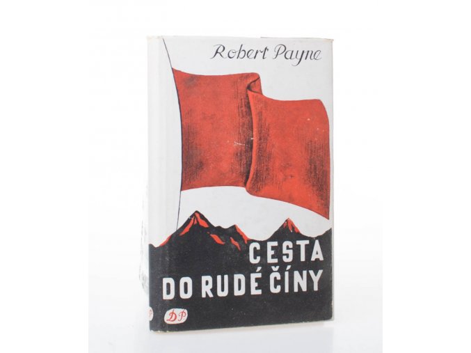 Cesta do Rudé Číny : Journey to Red China