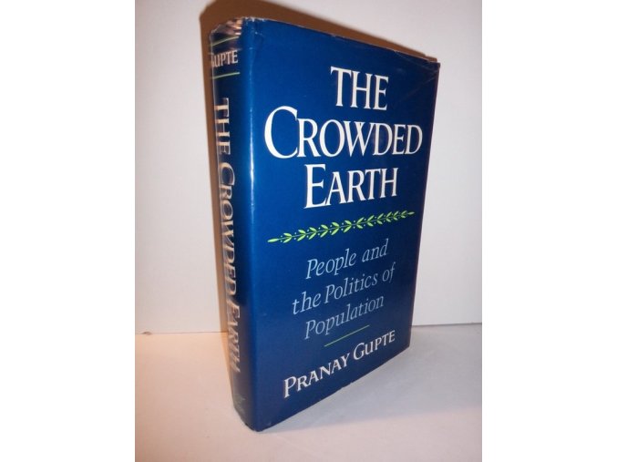 The Crowded Earth People and the Politics of Population