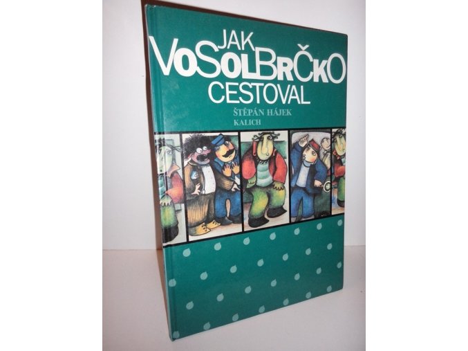 Jak Vosolbrčko cestoval