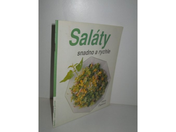 Saláty : snadno a rychle