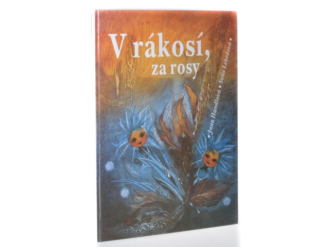V rákosí, za rosy