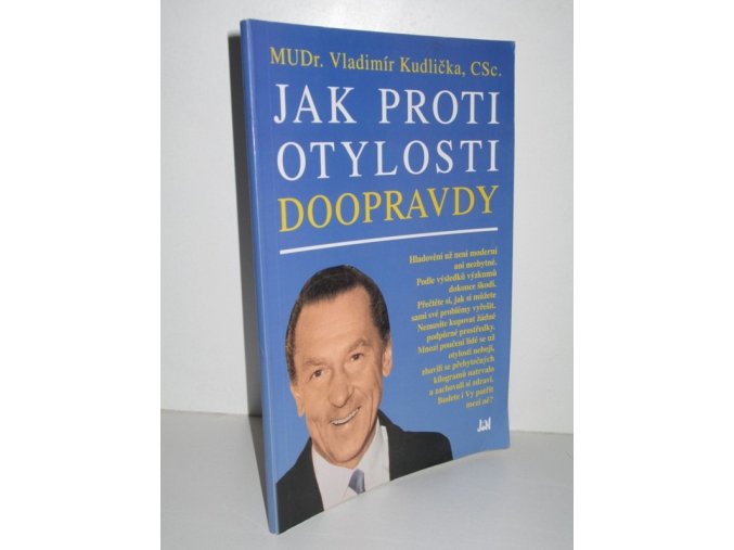 Jak proti otylosti doopravdy : praktický návod k léčbě a předcházení otylosti