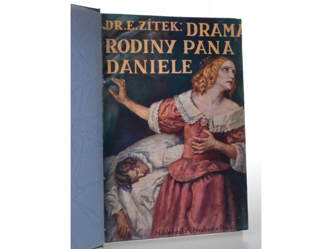 Drama rodiny pana Daniele : historický román z doby pobělohorské