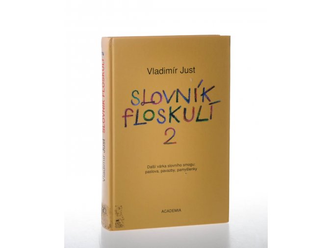 Slovník floskulí 2 : další várka slovního smogu: paslova, pavazby, pamyšlenky