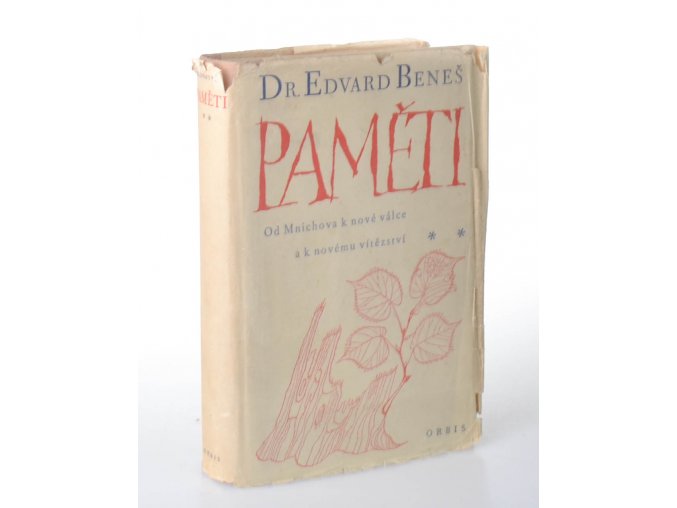 Paměti. Část II, svazek 1, Od Mnichova k nové válce a k novému vítězství (1947)