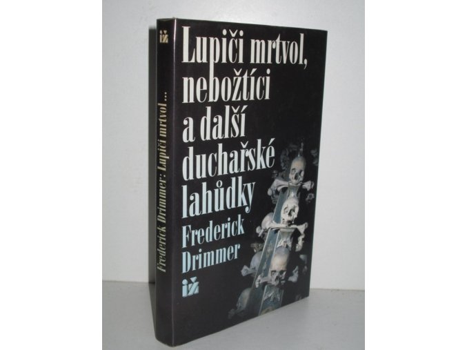 Lupiči mrtvol, nebožtíci a další duchařské lahůdky (1994)