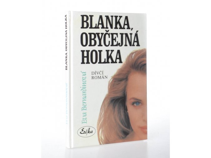 Blanka, obyčejná holka : Dívčí román