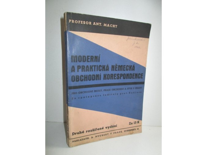 Moderní a praktická německá obchodní korespondence pro školy obchodní, praxi kancelářskou a styk s úřady