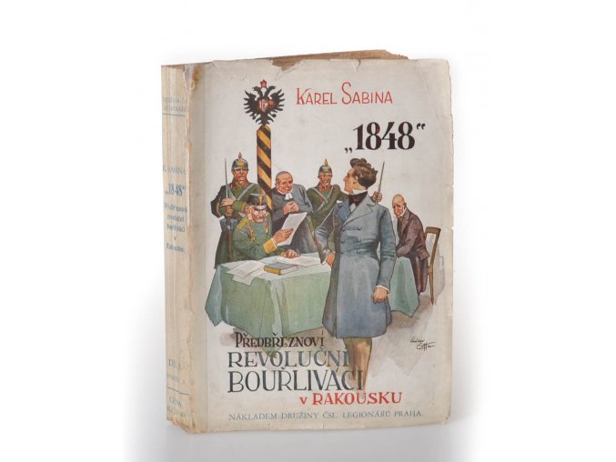 1848 : Předbřeznoví revoluční bouřliváci v Rakousku. Díl 1, sv. 2