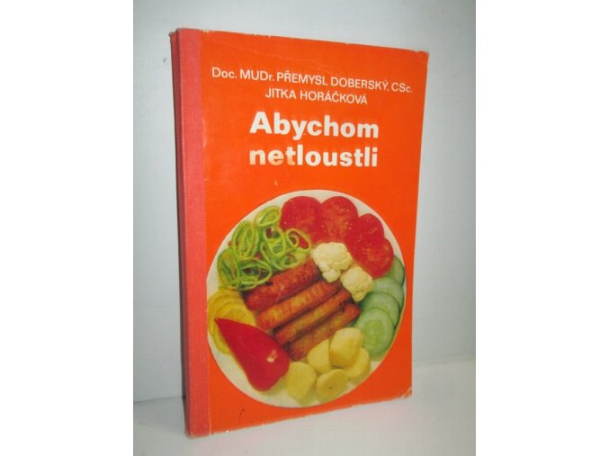 Abychom netloustli