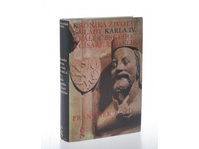 Kronika života a vlády Karla IV., krále českého a císaře římského (1981)