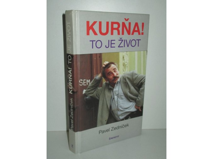 Kurňa! To je život