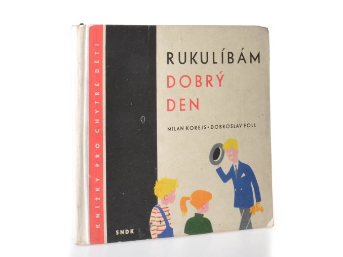 Rukulíbám - dobrý den