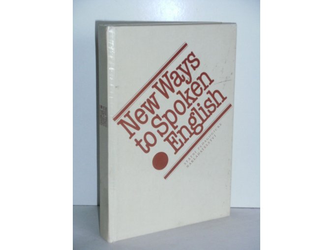 New ways to spoken English : učebnice pro vyučující anglické konverzace na jazykových školách (1982)