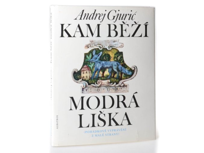 Kam běží modrá liška : pohádkové vyprávění z Malé Strany (1989)