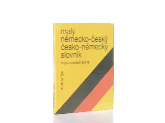 Malý německo-český, česko-německý slovník : nejužívanější slova