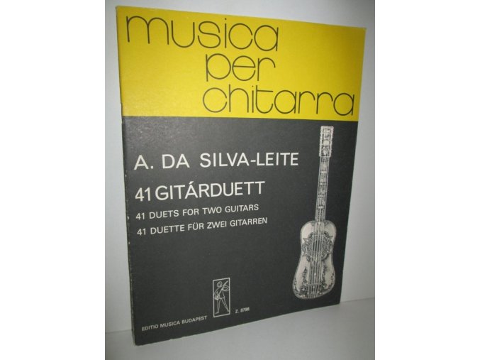 Musica per chitarra : 41 gitárduett : 41 Duets for Two Guitars : 41 Duette für zwie Gittaren