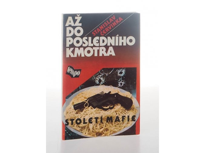 Až do posledního kmotra : století mafie (1991)