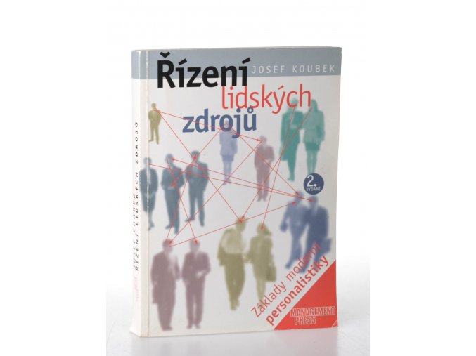 Řízení lidských zdrojů : základy moderní personalistiky