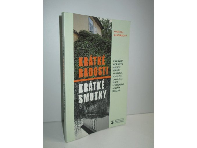Krátké radosti, krátké smutky