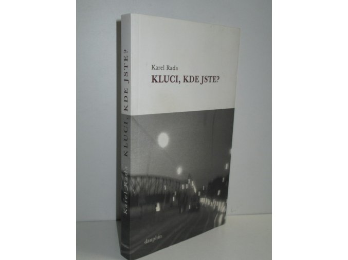 Kluci, kde jste? : (historie jedné legendy)