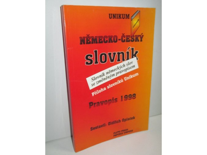 Pravopis 1998 : německo-český slovník : slovník německých slov se změněným pravopisem : příloha slovníků UNIKUM