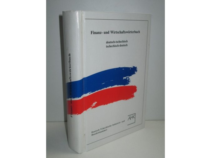 Finanz und Wirtschaftswörterbuch deutsch-tschechisch tschechisch-deutsch