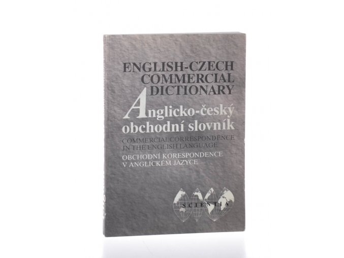 Anglicko-český obchodní slovník s přílohou Anglicko-české obchodní korespondence