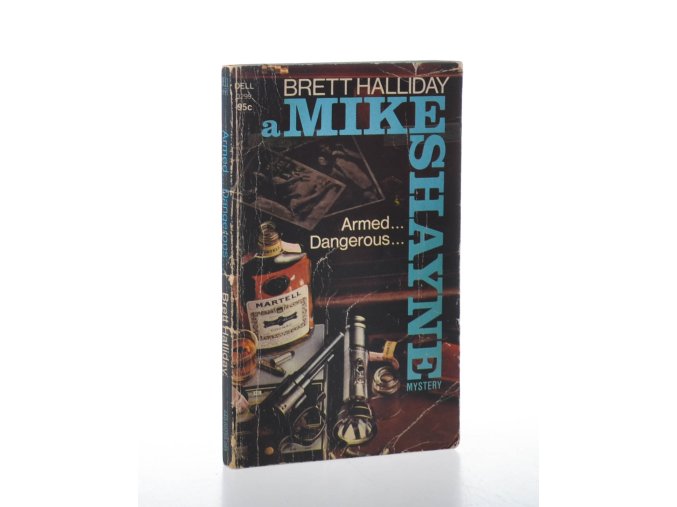 Armed...Dangerous... : A new Mike Shayne mystery