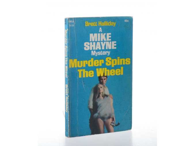 Murder spins the wheel : A Mike Shayne mystery