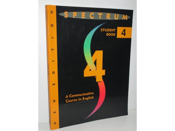 Spectrum 4 Student Book : A communicative course in english : New Edittion