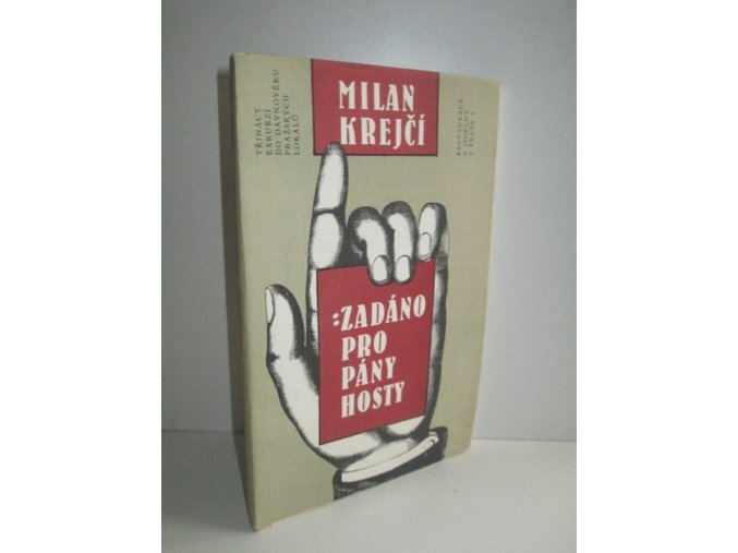 Zadáno pro pány hosty : 13 exkurzí do dávnověku pražských lokálů