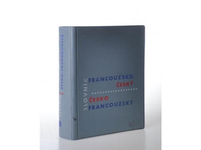 Francouzsko-český a česko-francouzský slovník : Dictionnaire français-tchèque et tchèque-français (1961)