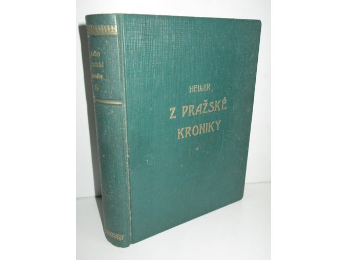 Z pražské kroniky minulého století : román (1916)