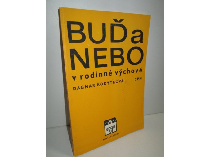 Buď a nebo v rodinné výchově