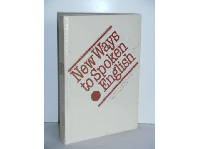 New ways to spoken English : učebnice pro vyučující anglické konverzace na jazykových školách (1985)