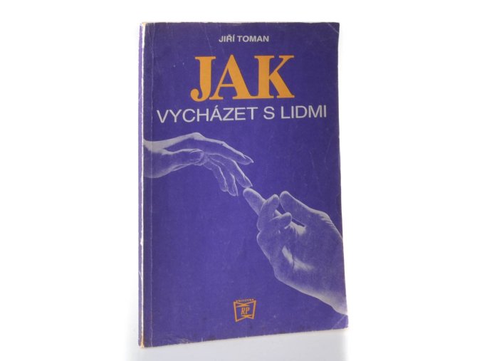 Jak vycházet s lidmi