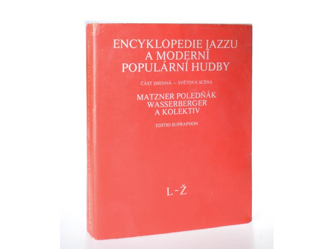 Encyklopedie jazzu a moderní populární hudby 2.díl, Část jmenná, L-Ž, Světová scéna - osobnosti a soubory