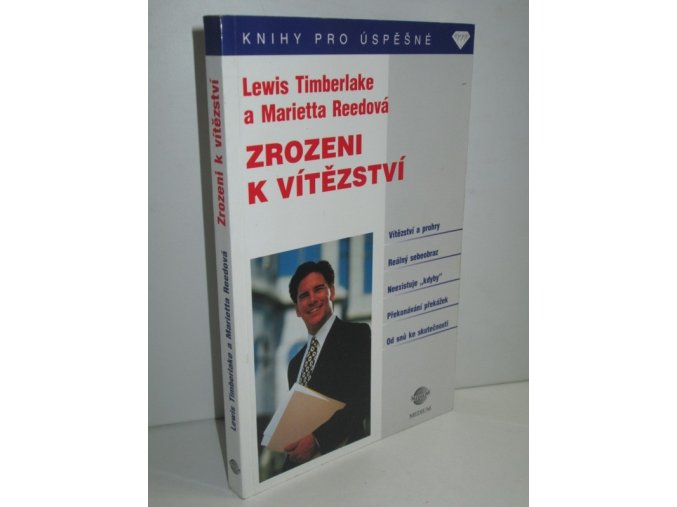 Zrozeni k vítězství : své sny můžete proměnit ve skutečnost