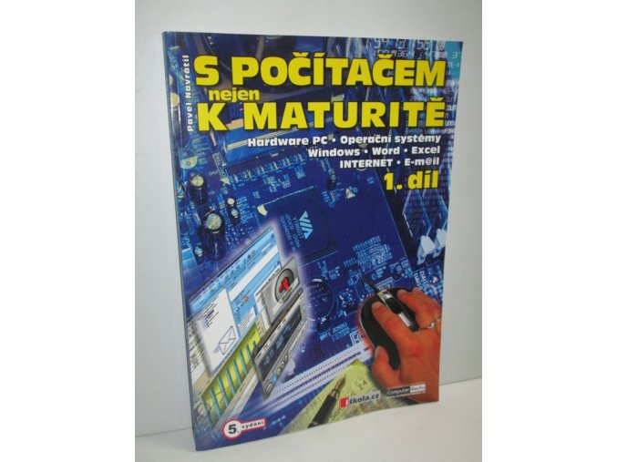 S počítačem nejen k maturitě. 1. díl