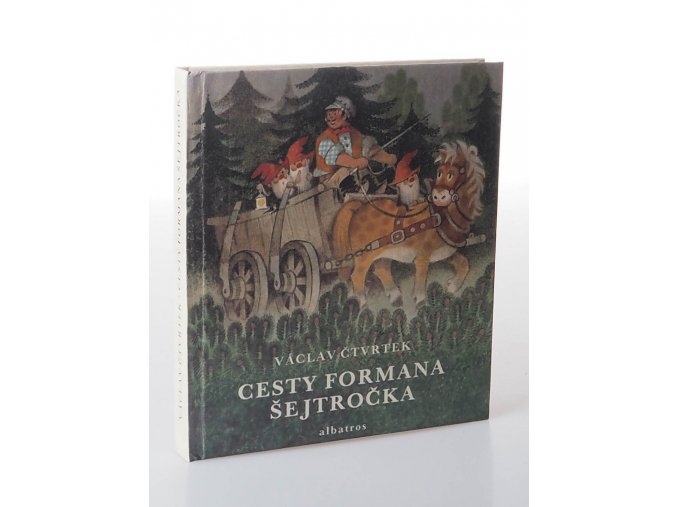 Cesty formana Šejtročka : pro čtenáře od 5 let (1988)